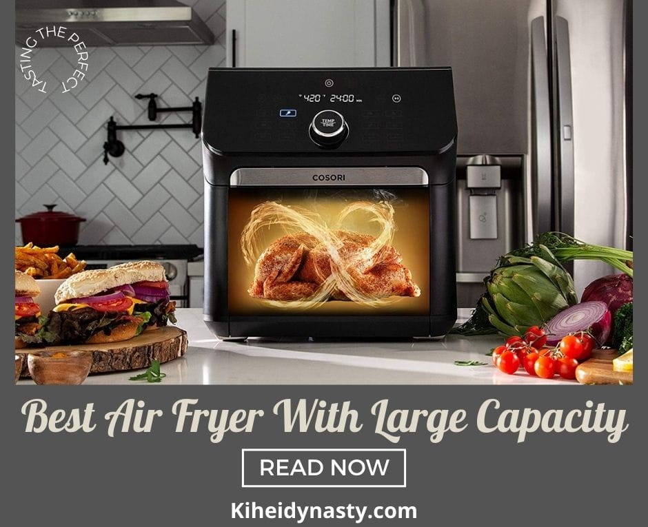 Air Fryer With Large Capacity