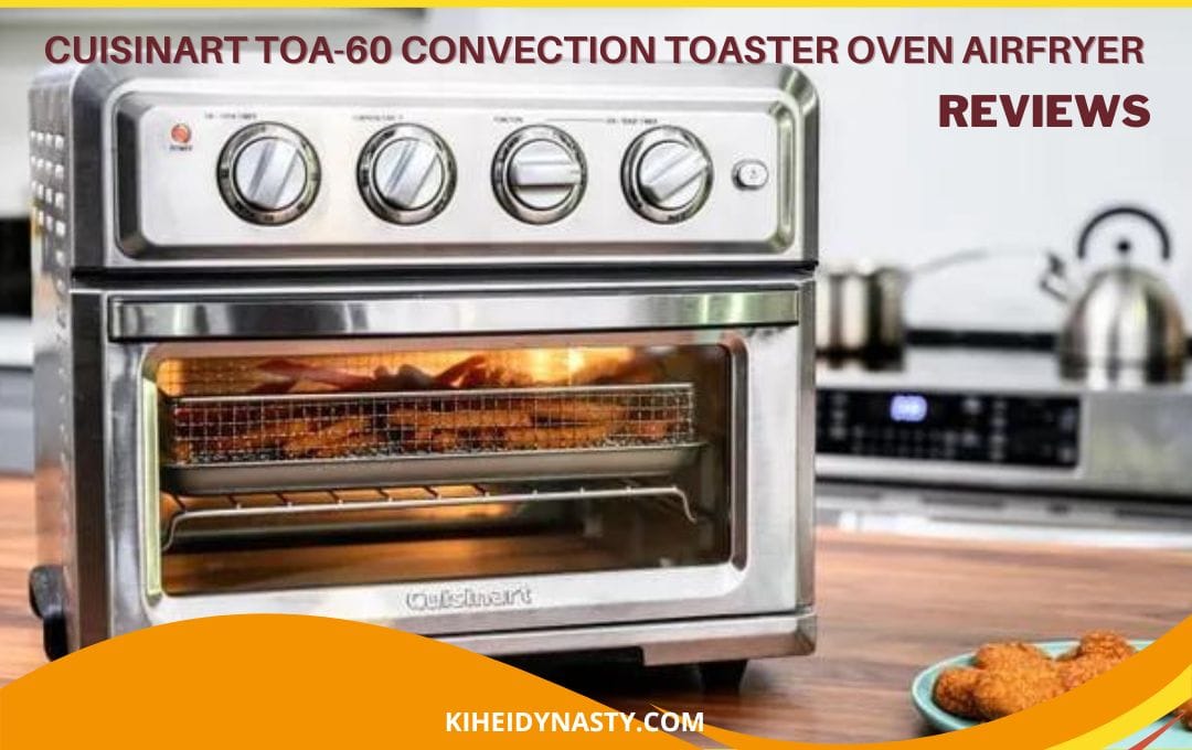 Cuisinart TOA-60 Convection Toaster Oven Airfryer Review