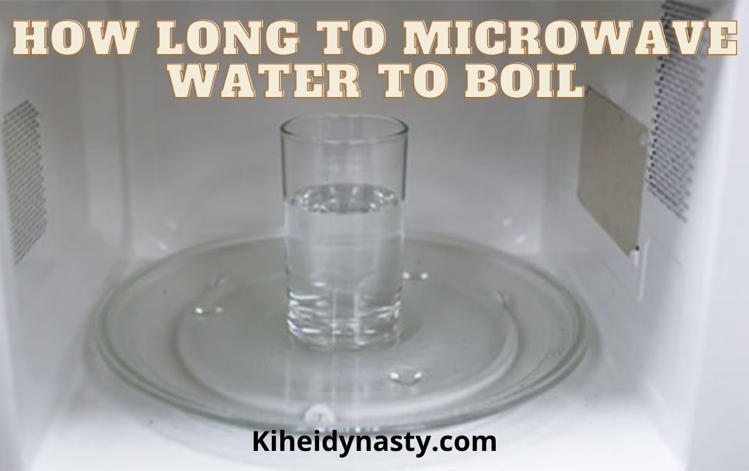 How Long To Microwave Water To Boil