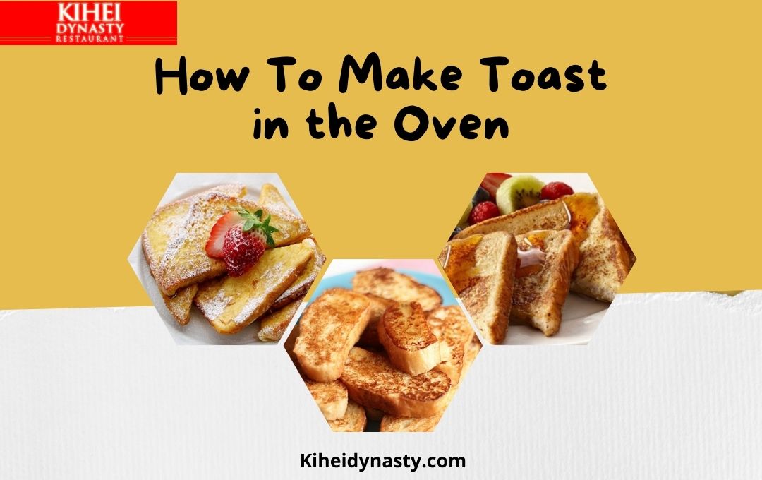How To Make Toast in the Oven
