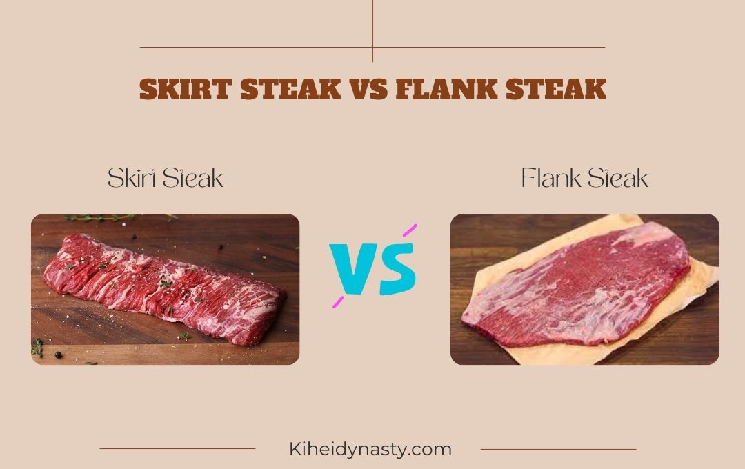 Skirt Steak Vs Flank Steak