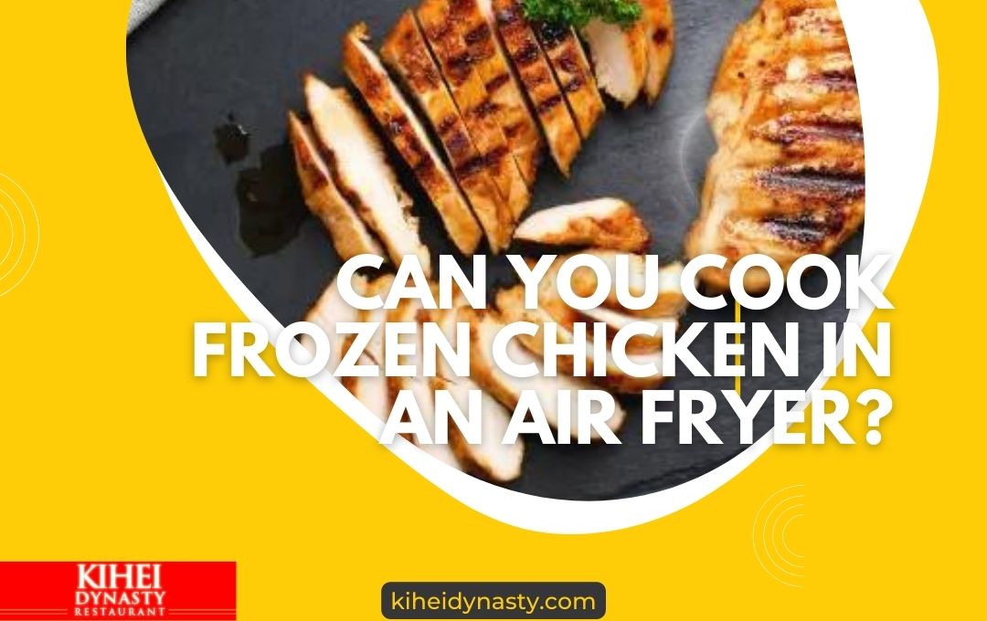 Can You Cook Frozen Chicken in an Air Fryer?